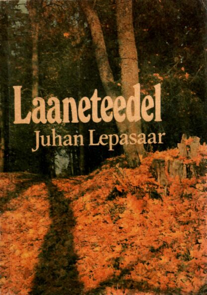 Laaneteedel - Juhan Lepasaar