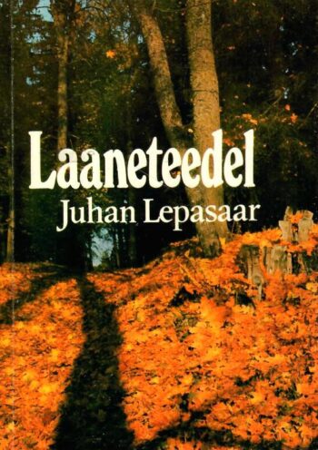 Laaneteedel_ Juhan-Lepasaar_1989 Laaneteedel_ Juhan-Lepasaar_1989