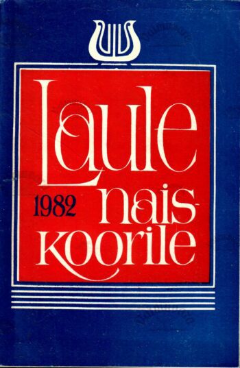 Laule naiskoorile 1982 - Arvo Ratassepp Laule naiskoorile 1982 - Arvo Ratassepp