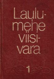 Laulumehe viisivara. 1. osa