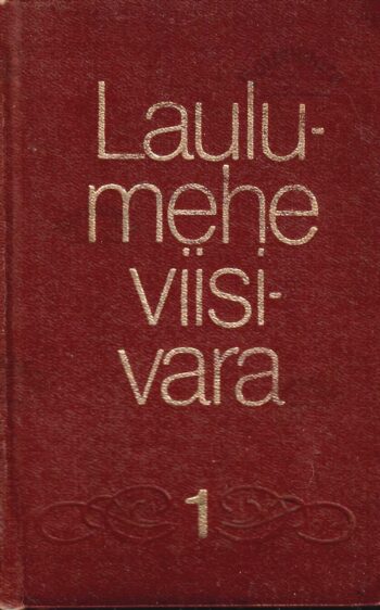 Laulumehe viisivara. 1. osa