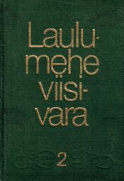 Laulumehe viisivara. 2. osa Laulumehe viisivara. 2. osa