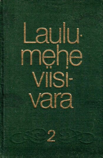 Laulumehe viisivara. 2. osa