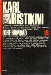 Lohe hambad - Karl Ristikivi Lohe hambad - Karl Ristikivi