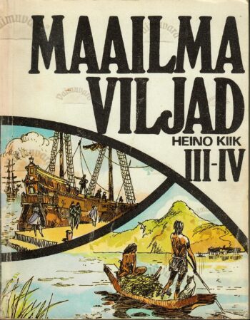 Maailma viljad III-IV - Heino Kiik Maailma viljad III-IV - Heino Kiik