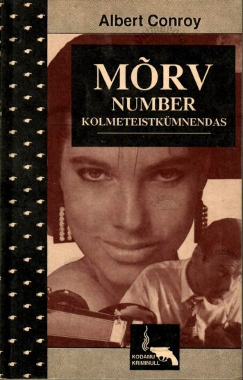 Mõrv number kolmeteistkümnendas - Albert Conroy Mõrv number kolmeteistkümnendas - Albert Conroy