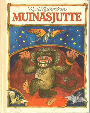 Muinasjutte. Muinas- ja tõsilugusid - M. A. Numminen Muinasjutte. Muinas- ja tõsilugusid - M. A. Numminen