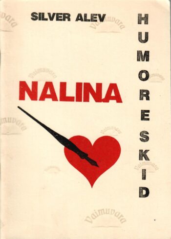 Nalina. Humoreskid. Estraadiintermeediumid - Silver Alev Nalina. Humoreskid. Estraadiintermeediumid - Silver Alev