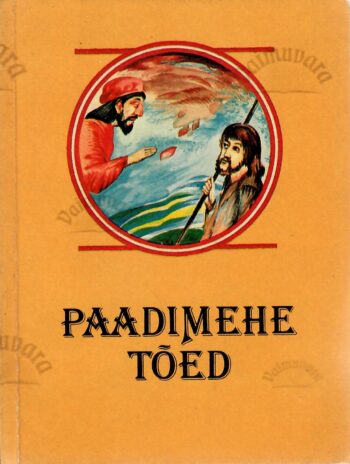 Paadimehe tõed. Katalaani muinasjutte. Paadimehe tõed. Katalaani muinasjutte.