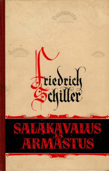 Salakavalus ja armastus. Kodanlik tragöödia - Friedrich Schiller