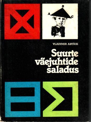 Suurte väejuhtide saladus - Vladimir Abtšuk