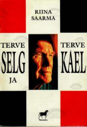 Terve selg ja terve kael - Riina Saarma