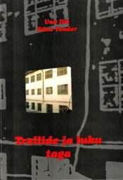 Trellide ja luku taga - Uno Ilm ja Tõnu Tender