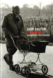 Tšernobõl. Reporteri pihtimused - Igor Kostin Tšernobõl. Reporteri pihtimused - Igor Kostin