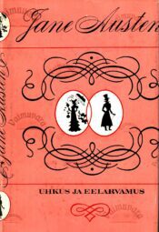 Uhkus ja eelarvamus - Jane Austen, 1985 Uhkus ja eelarvamus - Jane Austen, 1985