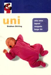 Uni. Aita oma lapsel magada kogu öö - Siobhan Stirling