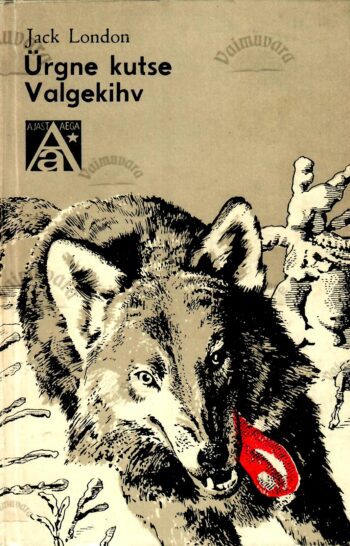 Ürgne kutse. Valgekihv - Jack London 1975