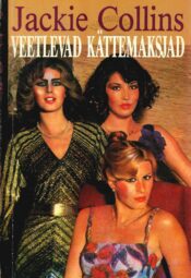 Veetlevad kättemaksjad - Jackie Collins Veetlevad kättemaksjad - Jackie Collins