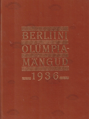 Berliini olümpiamängud 1936 (faksiimile trükk) – Aleksander Antson