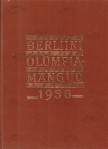 Berliini olümpiamängud 1936 (faksiimile trükk) - Aleksander Antson
