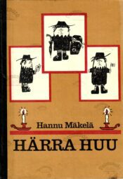 Härra Huu - Hannu Mäkelä Härra Huu - Hannu Mäkelä