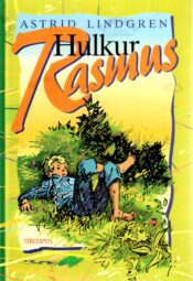 Hulkur Rasmus - Astrid Lindgren