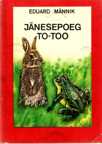Jänesepoeg To-Too - Eduard Männik Jänesepoeg To-Too - Eduard Männik
