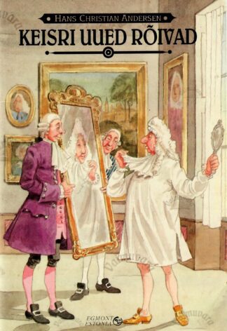 Keisri uued rõivad - Hans Christian Andersen