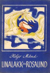 Linalakk ja Rosalind - Heljo Mänd Linalakk ja Rosalind - Heljo Mänd