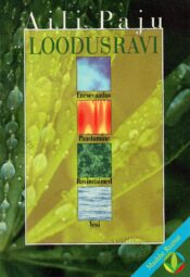 Loodusravi - Aili Paju Loodusravi - Aili Paju