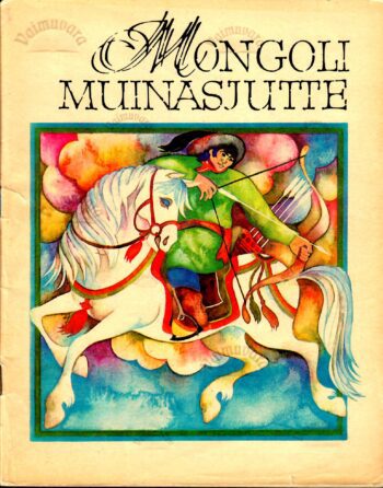Mongoli muinasjutte Mongoli muinasjutte