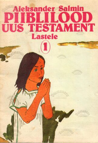 Piiblilood. Uus testament lastele 1 - Aleksander Salmin