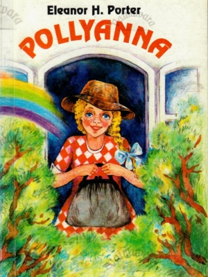 Pollyanna – Eleanor H. Porter