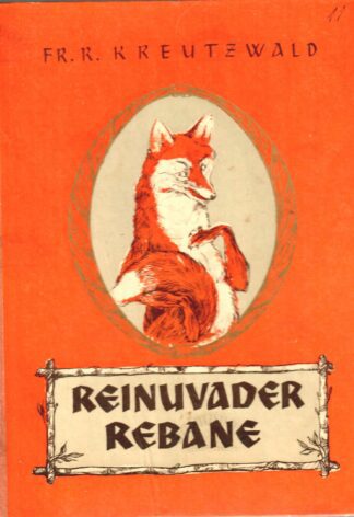 Reinuvader Rebane - Friedrich Reinhold Kreutzwald