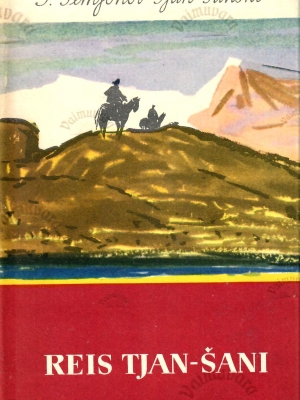 Reis Tjan-Šani (1856-1857) – P. P. Semjonov-Tjan-Šanski