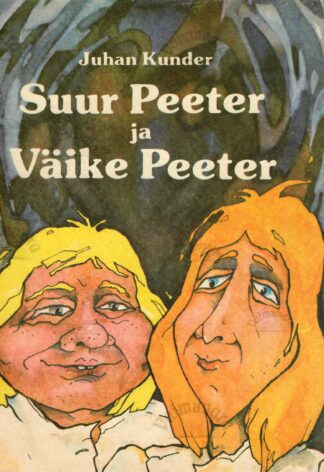 Suur Peeter ja Väike Peeter - Juhan Kunder