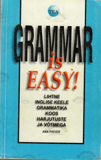 Grammar is Easy! - Ann Pikver, 1999