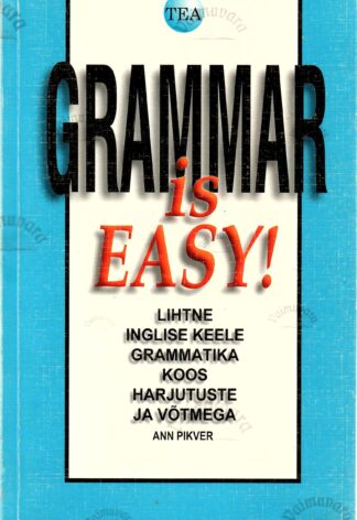 Grammar is Easy! - Ann Pikver