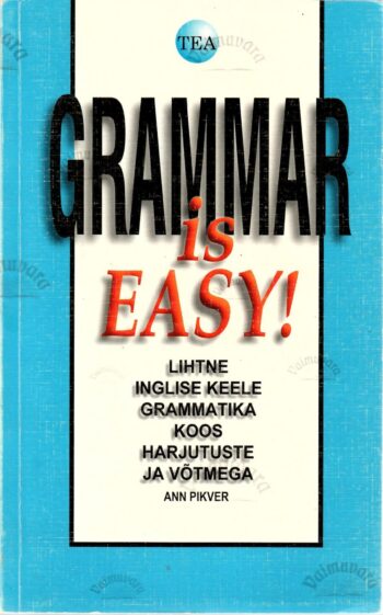 Grammar is Easy! - Ann Pikver