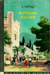 Krimmi reisid - Vera Vetlina Krimmi reisid - Vera Vetlina