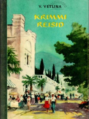 Krimmi reisid – Vera Vetlina, 1958