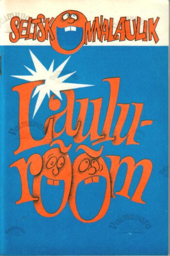 Laulurõõm - Ahto Nurk Laulurõõm. Seltskonnalaulik - Ahto Nurk