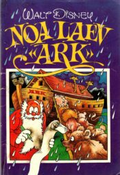 Noa laev ''Ark'' - Walt Disney Noa laev ''Ark'' - Walt Disney