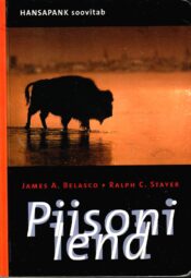 Piisoni lend - James A. Belasco, Ralph C. Stayer Piisoni lend - James A. Belasco, Ralph C. Stayer