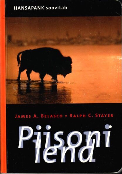 Piisoni lend - James A. Belasco, Ralph C. Stayer