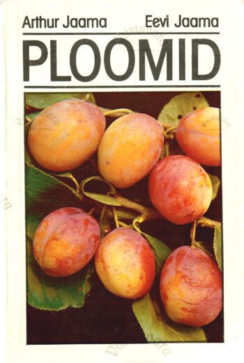 Ploomid - Arthur Jaama, Eevi Jaama Ploomid - Arthur Jaama, Eevi Jaama