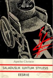 Saladuslik juhtum Stylesis. Eesriie - Agatha Christie