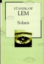 Solaris - Stanislaw Lem Solaris - Stanislaw Lem