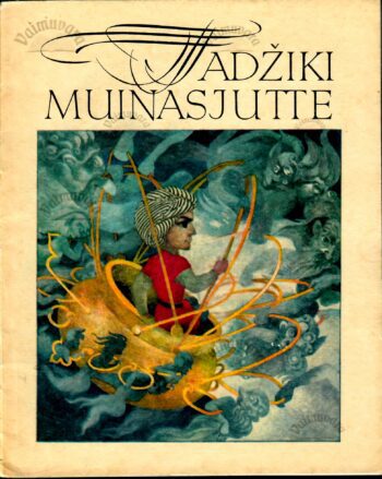 Tadžiki muinasjutte. Saja rahva lood Tadžiki muinasjutte. Saja rahva lood