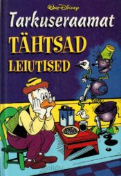 Tarkuseraamat. Tähtsad leiutised - Walt Disney